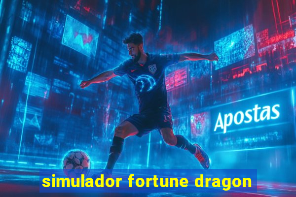 simulador fortune dragon